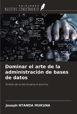 Dominar el arte de la administración de bases de datos