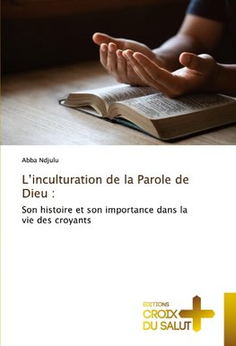 L'inculturation de la Parole de Dieu :