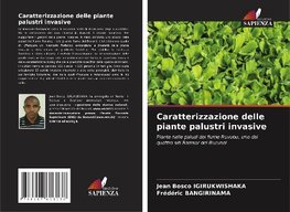 Caratterizzazione delle piante palustri invasive
