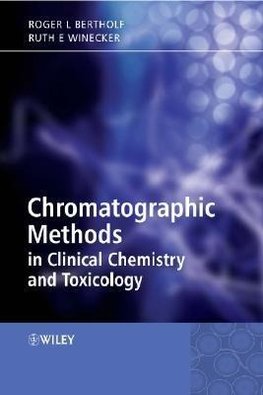 Bertholf, R: Chromatographic Methods in Clinical Chemistry a