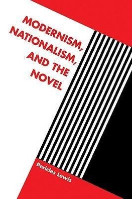 Modernism, Nationalism, and the Novel