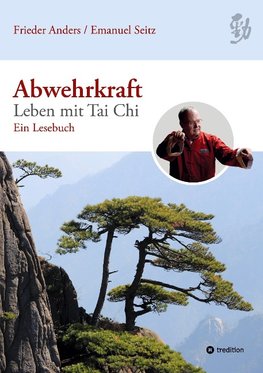 Abwehrkraft - Leben mit Tai Chi