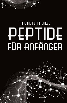 Peptide für Anfänger