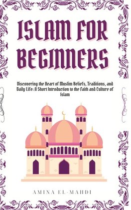 Islam For Beginners
