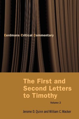 The First and Second Letters to Timothy, Volume 2