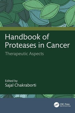 Handbook of Proteases in Cancer