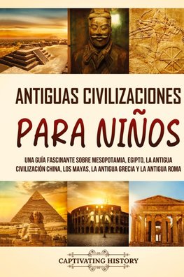 Antiguas Civilizaciones para Niños