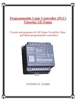 Programmable Logic Controller (PLC) Tutorial, GE Fanuc