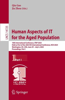 Human Aspects of IT for the Aged Population