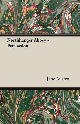 NORTHANGER ABBEY - PERSUASION