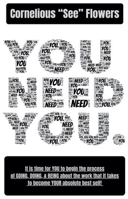 You Need You.