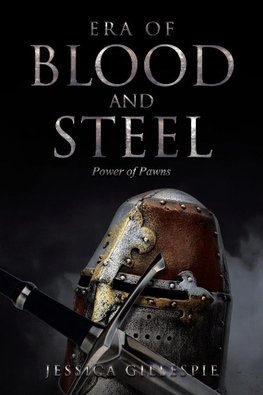 Era of Blood and Steel