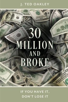 30 Million and Broke