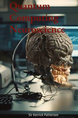 Quantum Computing Neuroscience