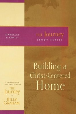 The Building a Christ-Centered Home