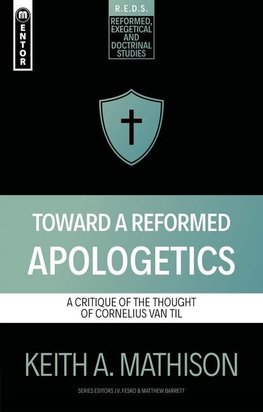 Toward a Reformed Apologetics