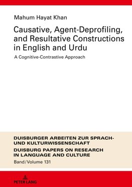 Causative, Agent-Deprofiling, and Resultative Constructions in English and Urdu