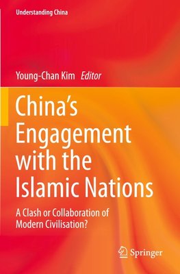 China's Engagement with the Islamic Nations