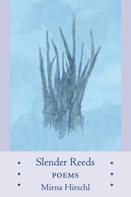 Slender Reeds