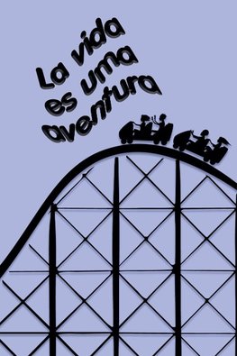 La vida es una aventura