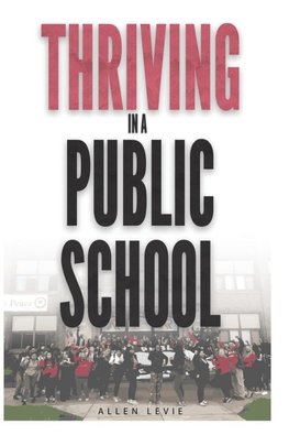 Thriving In A Public School, B&W Paperback