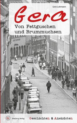 Geschichten & Anekdoten aus Gera