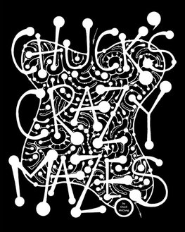 Chuck's Crazy Mazes