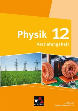 Physik Bayern 12 Vertiefungsheft