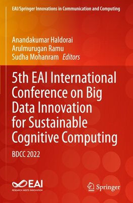 5th EAI International Conference on Big Data Innovation for Sustainable Cognitive Computing