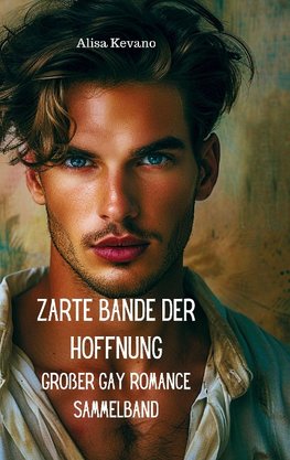 Zarte Bande der Hoffnung