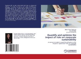 Quantify and optimize the impact of risks on corporate sustainability