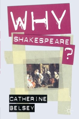 Why Shakespeare?