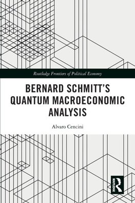 Bernard Schmitt's Quantum Macroeconomic Analysis
