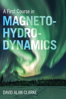 A First Course in Magnetohydrodynamics