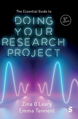 The Essential Guide to Doing Your Research Project (Fifth Edition)