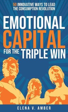 Emotional Capital for the Triple Win