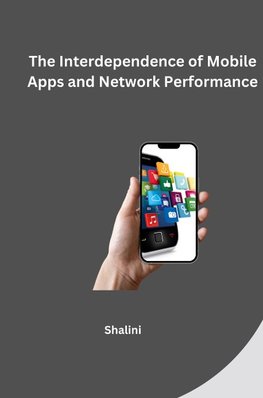 The Interdependence of Mobile Apps and Network Performance