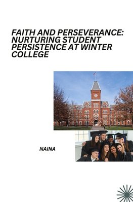 Faith and Perseverance: Nurturing Student Persistence at Winter College