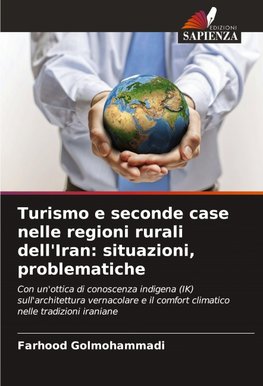 Turismo e seconde case nelle regioni rurali dell'Iran: situazioni, problematiche