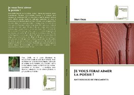 Je vous ferai aimer la poésie !