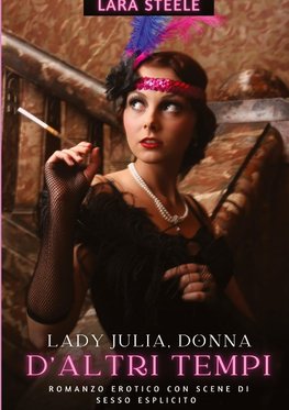 Lady Julia, donna d'altri tempi