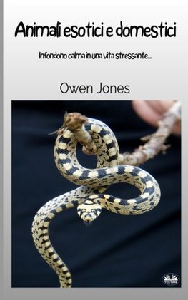 Animali Esotici E Domestici - Infondono Calma In Una Vita Stressante...