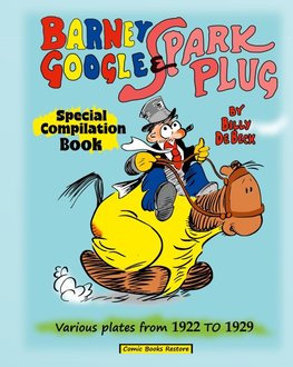 Barney Google and Spark Plug, special compilation book by De Beck