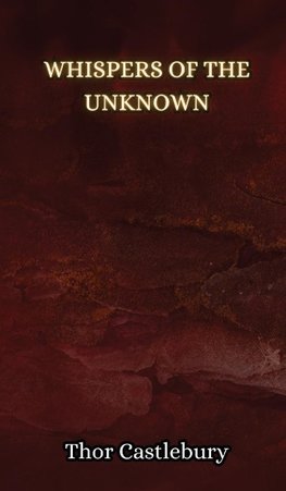 Whispers of the Unknown