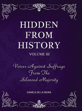 Hidden From History, Volume 3