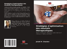 Stratégies d'optimisation des résultats thérapeutiques