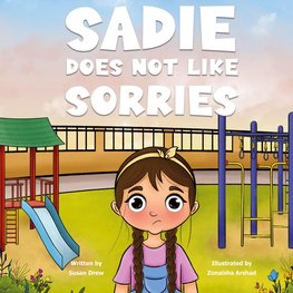 Sadie Does Not Like Sorries