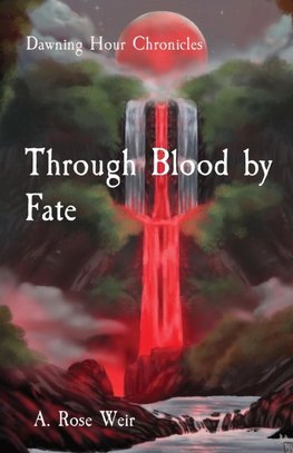 Through Blood by Fate