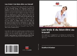 Les trois E du bien-être au travail