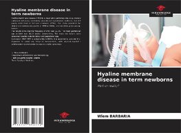Hyaline membrane disease in term newborns